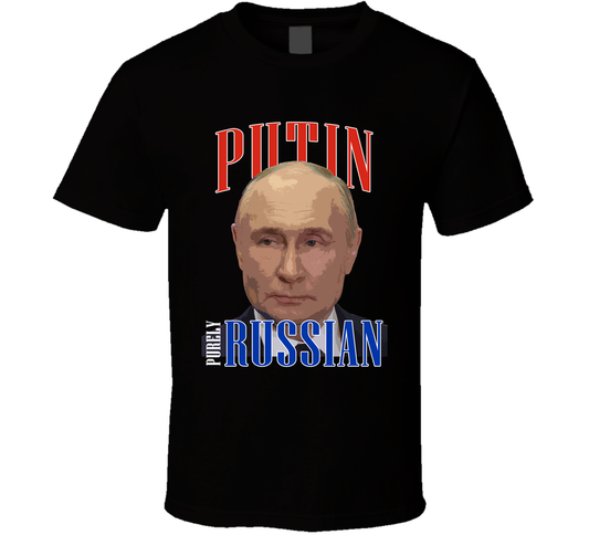 Vladimir Putin Purely Russian Fan T Shirt