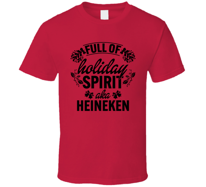 Full Of Holiday Spirit Aka Hein Eken Christmas T Shirt