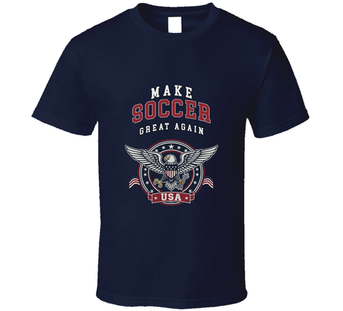 Make Soccer Great Again Fifa World Cup 2026 T Shirt