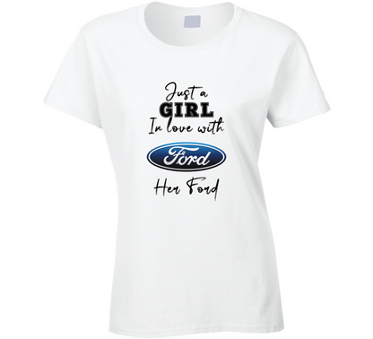 Just A Girl In Love With Her Ford Car Lover Ladies T Shirt