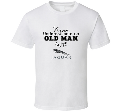 Never Underestimate An Old Man With  Jaguar Car Owner T Shirt