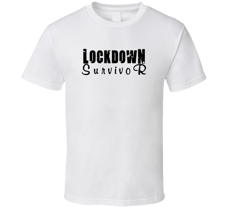 Lockdown Survivor Funny T Shirt