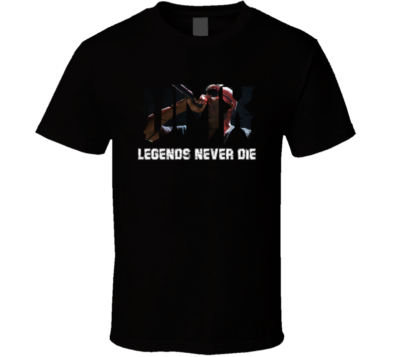 Legends Never Die Dmx Rap Music Fan Gift T Shirt