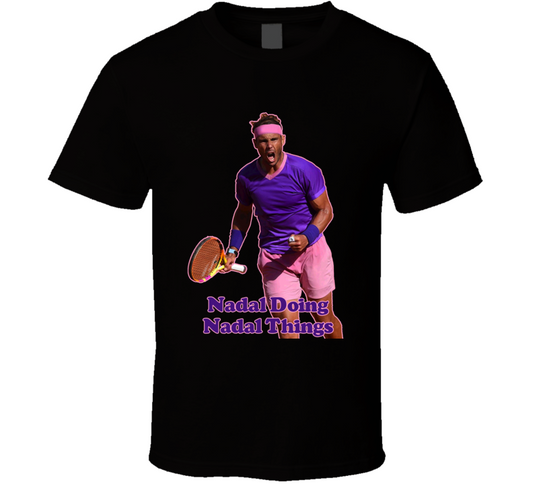 Nadal Doing Nadal Things Rafael Tennis Fan Essential T Shirt