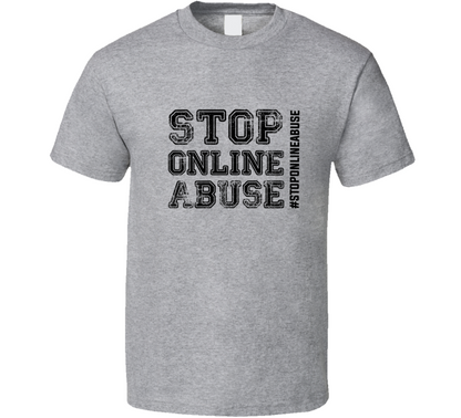 Hashtag Stop Online Abuse T Shirt