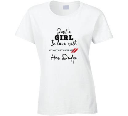 Just A Girl In Love With Her Dodge Car Lover Ladies T Shirt