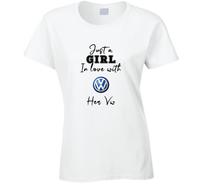 Just A Girl In Love With Her Vw Car Lover Ladies T Shirt
