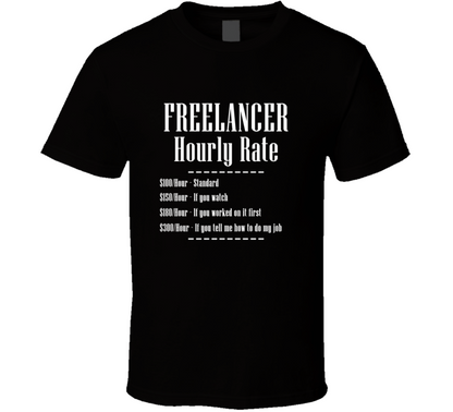 Freelancer Job Hourly Rate Funny T Shirt