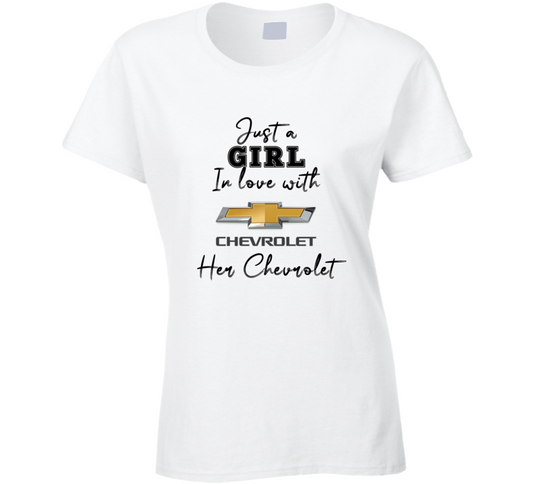 Just A Girl In Love With Her Chevrolet Car Lover Ladies T Shirt