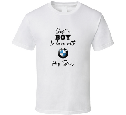 Just A Boy In Love With His Bmw Car Lover T Shirt