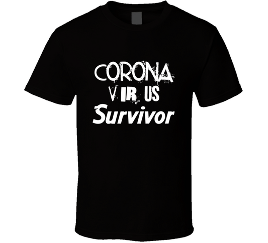 Corona Virus Survivor Funny Gift T Shirt
