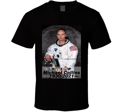 Rip Michael Collins First Manned Mission To The Moon Astronaut T Shirt