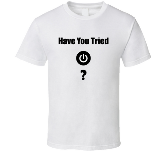 Have You Tried Restart Funny It T Shirt