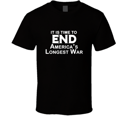 It Is Time To End Americas Longest War Peace Lover T Shirt