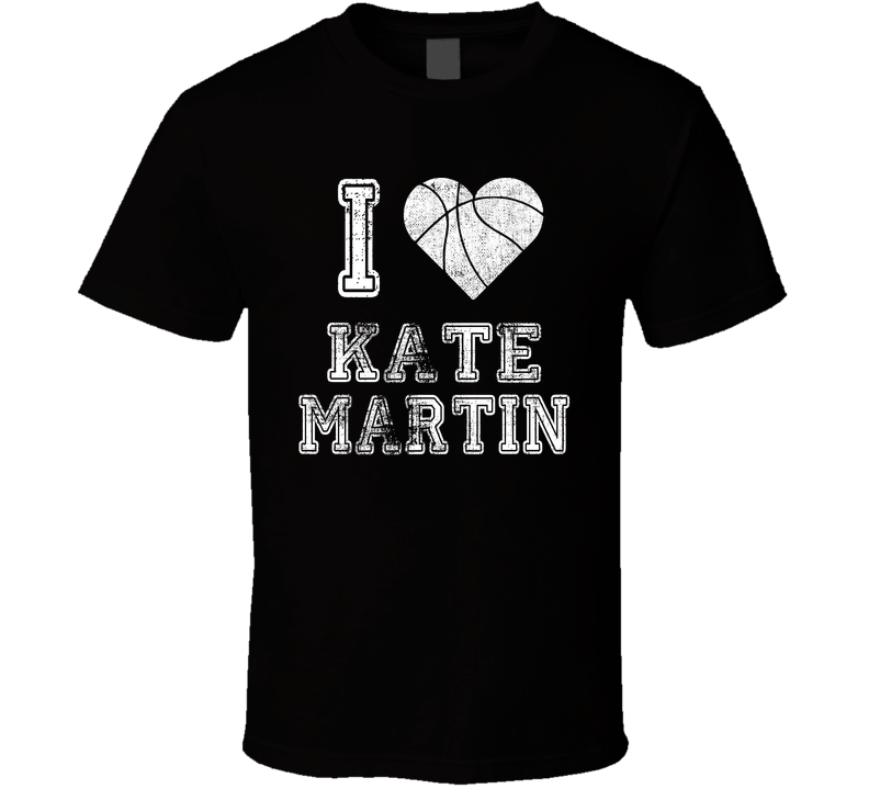 I Love Kate Martin Basketball Fan Cool Gift T Shirt