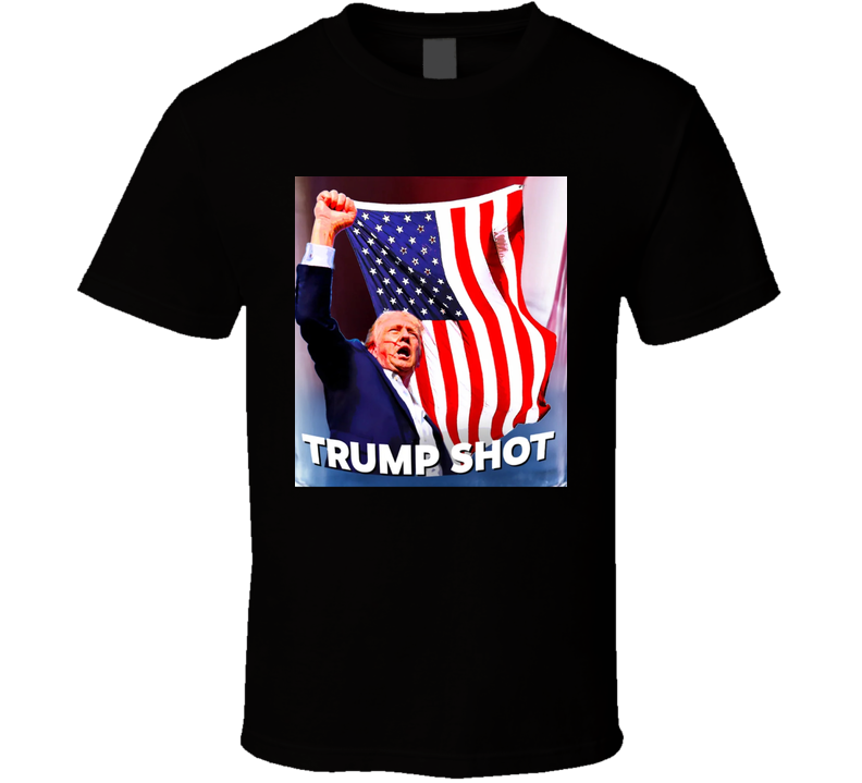 Trump Shot T Shirt