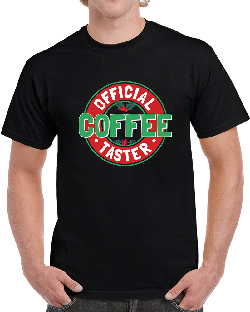 Official Coffee Tester Funny Christmas Holiday T Shirt