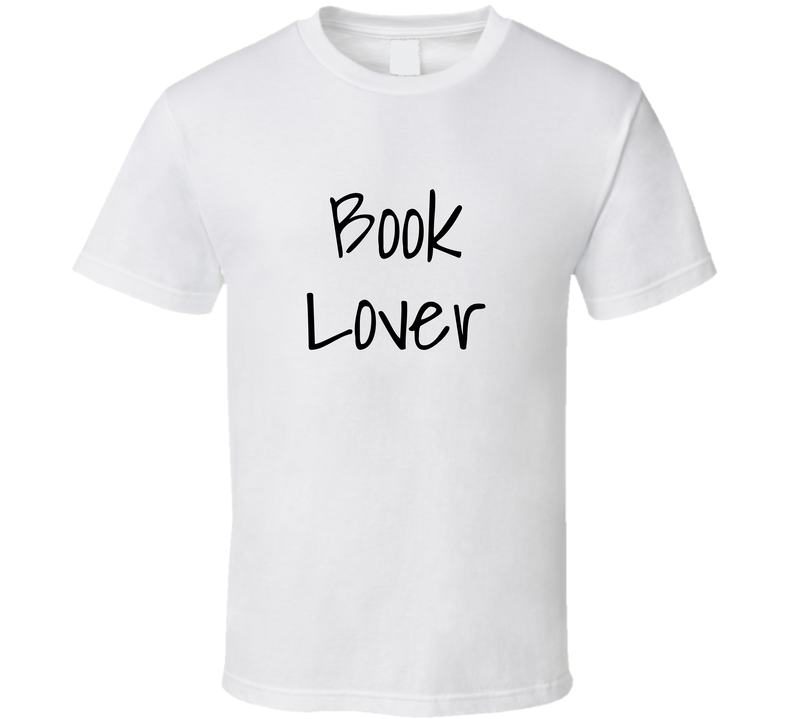 Book Lover Funny Cool Gift T Shirt