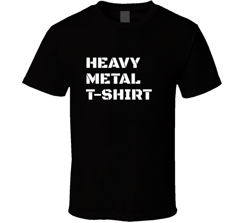 Heavy Metal T Shirt