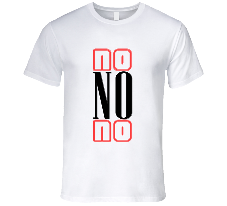 No T Shirt