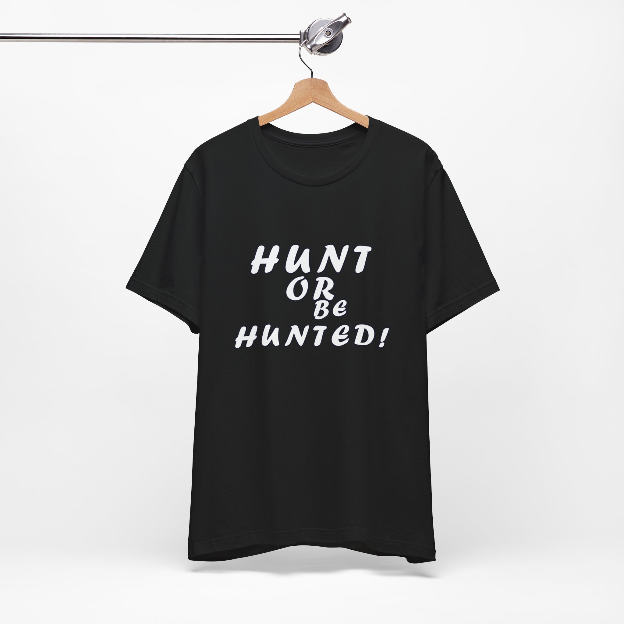 Hunt or Be Hunted! Graphic Tee - Image 5